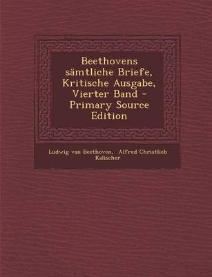 Book cover for Beethovens Samtliche Briefe, Kritische Ausgabe, Vierter Band