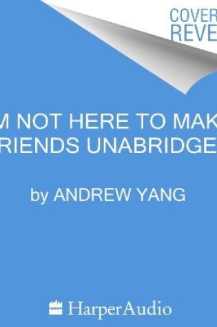 Cover of I'M Not Here to Make Friends