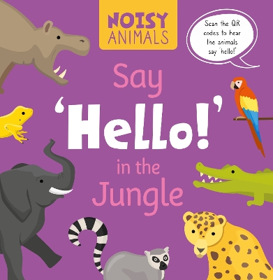 Book cover for Say 'Hello!' in the Jungle