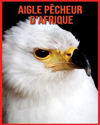 Book cover for Aigle Pêcheur d'Afrique