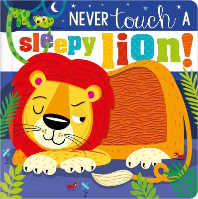 Book cover for Never Touch a Sleepy Lion!