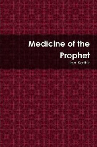 Cover of Medicine of the Prophet