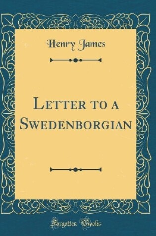 Cover of Letter to a Swedenborgian (Classic Reprint)