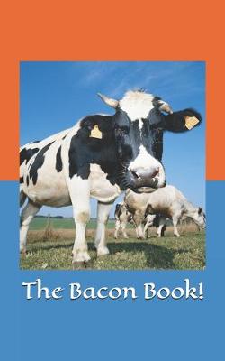 Book cover for The Bacon Book!