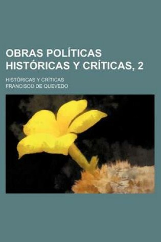 Cover of Obras Politicas Historicas y Criticas, 2