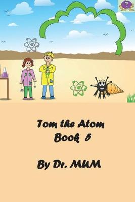 Cover of Tom the Atom, Book 5