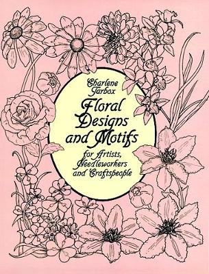 Book cover for Floral Designs and Motifs for Artists, Needleworkers and Craftspeople