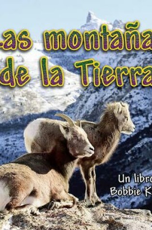 Cover of Las Monta�as de la Tierra (Earth's Mountains)