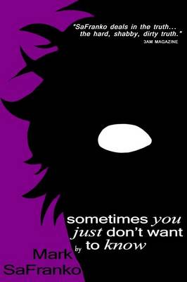 Book cover for Sometimes You Just Don't Want To Know