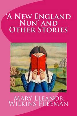 Book cover for 'A New England Nun' and Other Stories