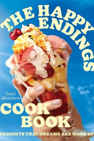 Cover of The Happy Endings Cookbook