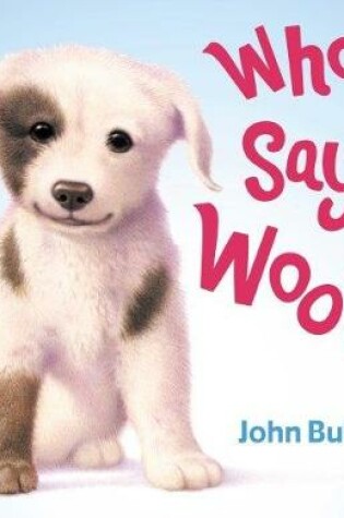 Cover of Who Says Woof?