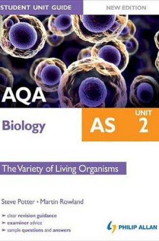Cover of Aqa as Biology Student Unit Guide: Unit 2 New Edition the Variety of Living Organisms