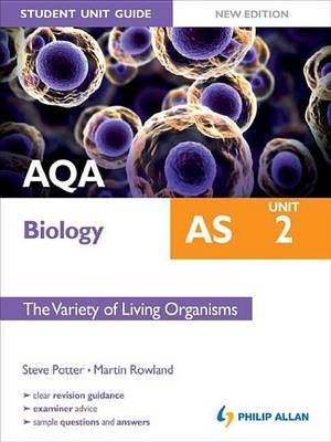 Book cover for Aqa as Biology Student Unit Guide: Unit 2 New Edition the Variety of Living Organisms