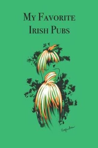 Cover of My Favorite Irish Pubs