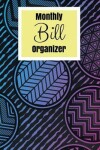 Book cover for Monthly Bill Organizer