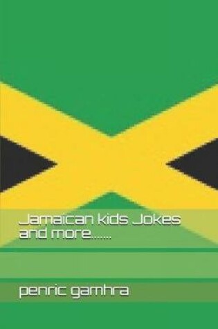 Cover of Jamaican kids Jokes and more.......