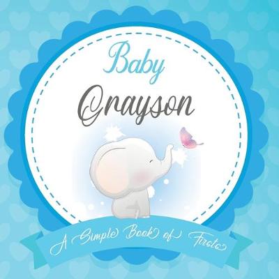 Book cover for Baby Grayson A Simple Book of Firsts