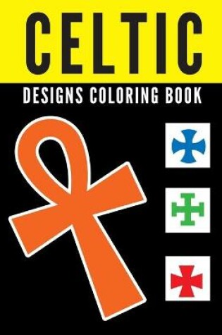 Cover of Celtic Designs Coloring Book