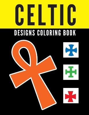 Book cover for Celtic Designs Coloring Book