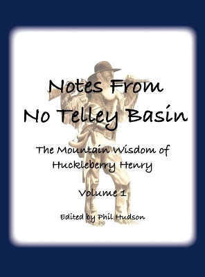 Book cover for Notes From No Telley Basin Volume 1