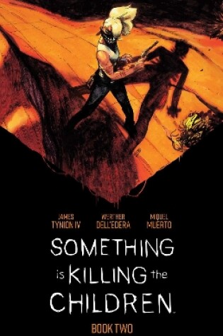 Cover of Something is Killing the Children Book Two Deluxe Edition