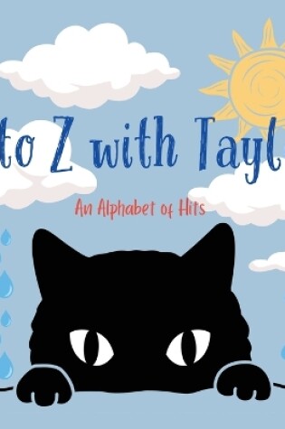 Cover of A to Z with Taylor (Hardback)