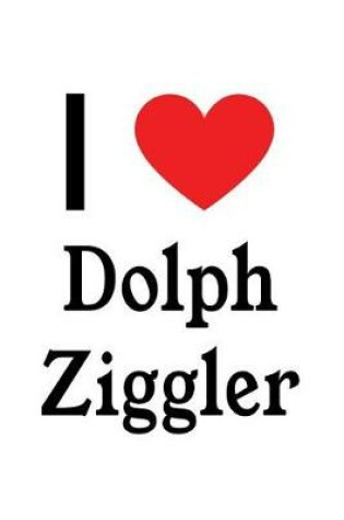 Cover of I Love Dolph Ziggler