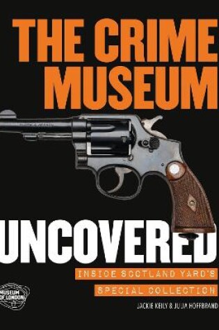 Cover of The Crime Museum Uncovered