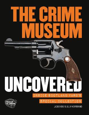 Book cover for The Crime Museum Uncovered