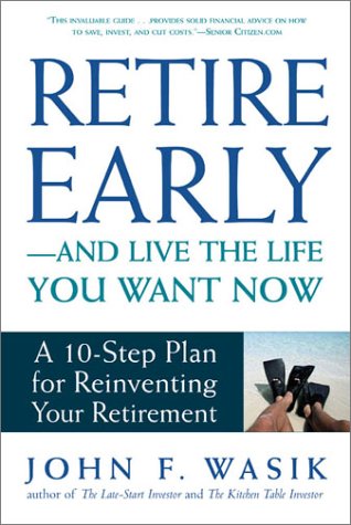 Book cover for Retire Early-And Live the Life You Want Now