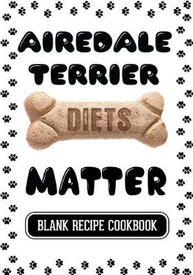 Book cover for Airedale Terrier Diets Matter