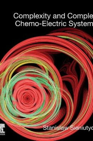 Cover of Complexity and Complex Chemo-Electric Systems