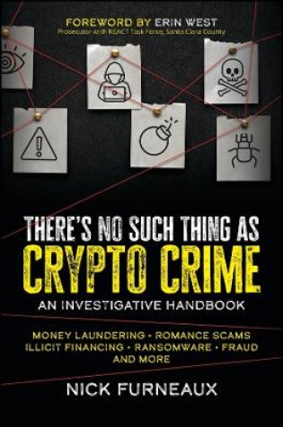 Cover of There's No Such Thing as Crypto Crime