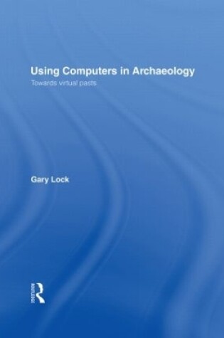 Cover of Using Computers in Archaeology