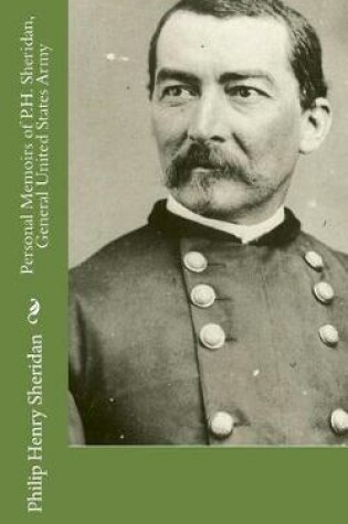 Cover of Personal Memoirs of P.H. Sheridan, General United States Army