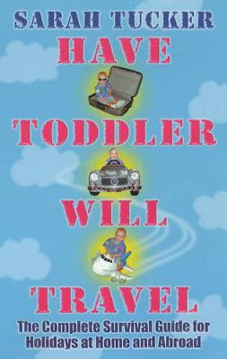 Book cover for Have Toddler Will Travel