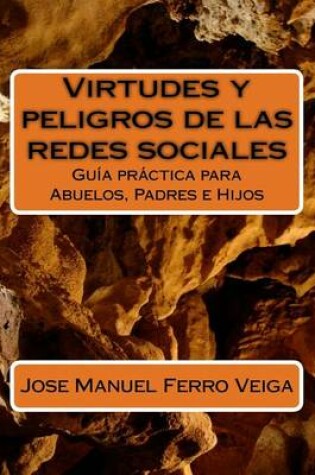 Cover of Virtudes y peligros de las redes sociales