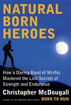 Book cover for Natural Born Heroes