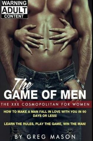 Cover of How to Make a Man Fall In Love with You in 90 Days or Less