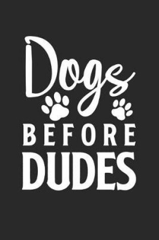 Cover of Dogs Before Dudes