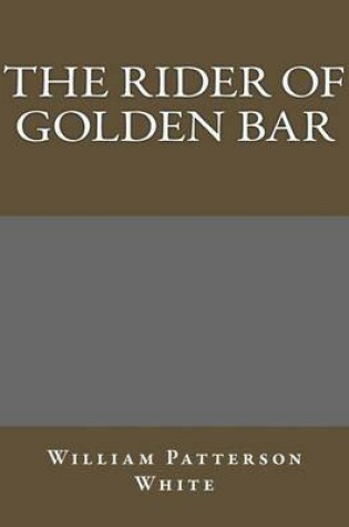 Cover of The Rider of Golden Bar