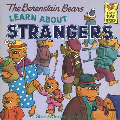 Cover of The Berenstain Bears Learn about Strangers