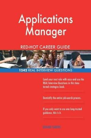 Cover of Applications Manager Red-Hot Career Guide; 1242 Real Interview Questions