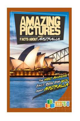 Book cover for Amazing Pictures and Facts about Australia