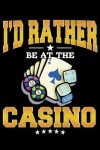 Book cover for I'd Rather Be at the Casino