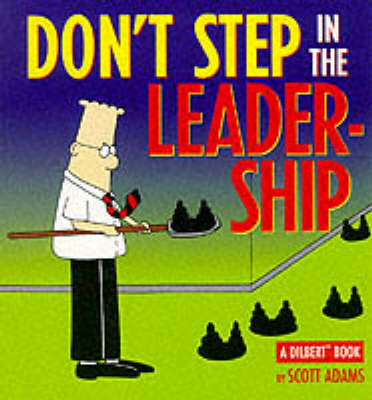Book cover for Dilbert;Don't Step in Leadership