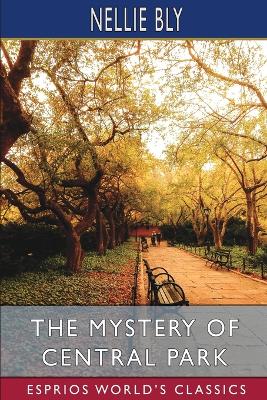 Book cover for The Mystery of Central Park (Esprios Classics)