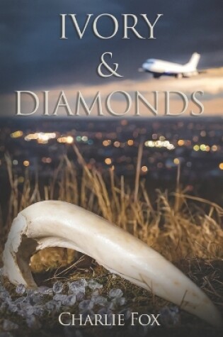 Cover of Ivory and Diamonds