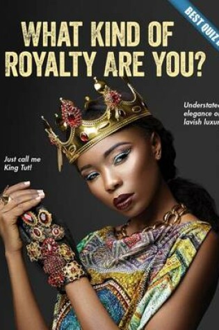 Cover of What Kind of Royalty Are You?